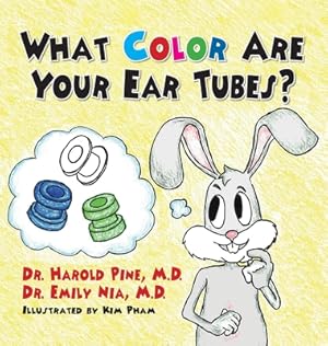 Seller image for What Color are Your Ear Tubes? (Hardback or Cased Book) for sale by BargainBookStores