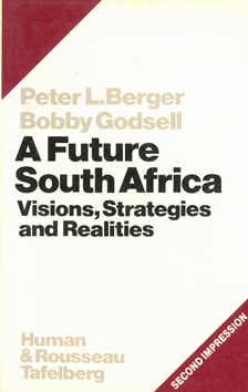 A Future South Africa: Visions, Strategies and Realities