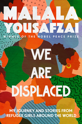 Imagen del vendedor de We Are Displaced: My Journey and Stories from Refugee Girls Around the World (Paperback or Softback) a la venta por BargainBookStores