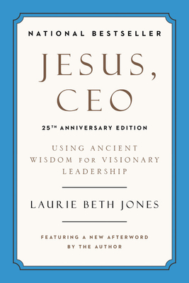 Imagen del vendedor de Jesus, CEO: Using Ancient Wisdom for Visionary Leadership (Paperback or Softback) a la venta por BargainBookStores
