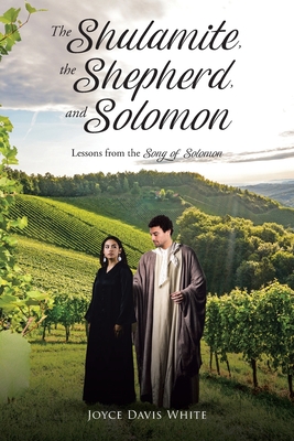 Seller image for The Shulamite, the Shepherd, and Solomon: Lessons from the Song of Solomon (Paperback or Softback) for sale by BargainBookStores