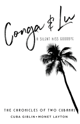 Imagen del vendedor de Conga & Lu: The Chronicles of Two Cubanas (Paperback or Softback) a la venta por BargainBookStores