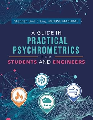 Seller image for A Guide in Practical Psychrometrics for Students and Engineers (Paperback or Softback) for sale by BargainBookStores