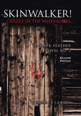 Bild des Verkufers fr Skinwalker! Cradle of the Water Babies (Hardback or Cased Book) zum Verkauf von BargainBookStores