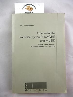 Bild des Verkufers fr Experimentelle Inszenierung von Sprache und Musik : vergleichende Analysen zu Dieter Schnebel und John Cage. Rombach-Wissenschaften / Reihe Cultura ; Bd. 16 zum Verkauf von Chiemgauer Internet Antiquariat GbR