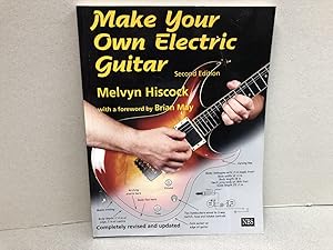 Imagen del vendedor de Make Your Own Electric Guitar a la venta por Gibbs Books