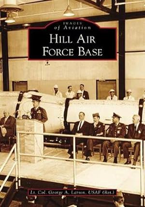 Seller image for Hill Air Force Base (Paperback) for sale by Grand Eagle Retail