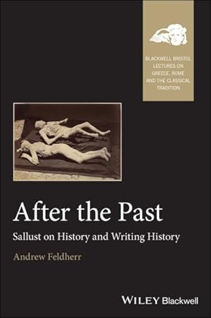 Image du vendeur pour After the Past : Sallust on History and Writing History mis en vente par GreatBookPrices