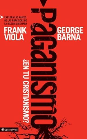 pagan christianity by frank viola pagan christianity by frank viola