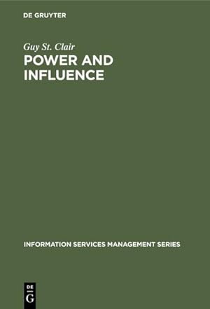 Bild des Verkufers fr Power and Influence : Enhancing Information Services within the Organization zum Verkauf von AHA-BUCH GmbH