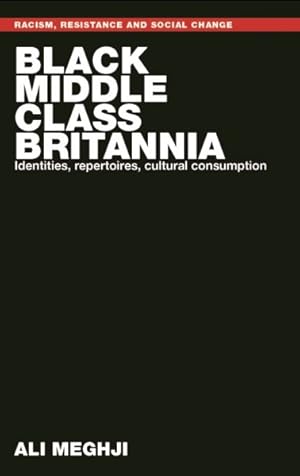 Seller image for Black Middle-class Britannia : Identities, Repertoires, Cultural Consumption for sale by GreatBookPrices