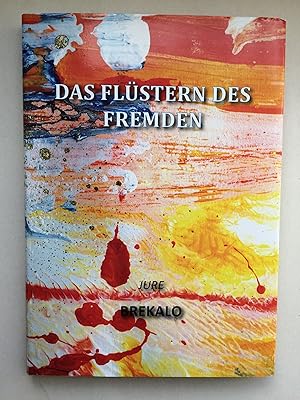 Das Flüstern des Fremden (Kroatisch/Deutsch, zweisprachig, mit farb. Abb.)