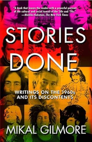 Seller image for Stories Done : Writings on the 1960s and Its Discontents for sale by GreatBookPricesUK