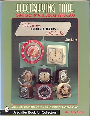 Electrifying Time, Telechron and GE Clocks 1925-1955