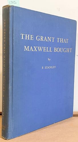 THE GRANT THAT MAXWELL BOUGHT (signed)