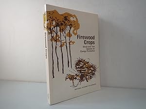 Seller image for Firewood Crops, Shrub & tree Species for Energy Production, 1980 for sale by Devils in the Detail Ltd