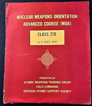 Nuclear Weapons Orientation Advanced Course (WOA).