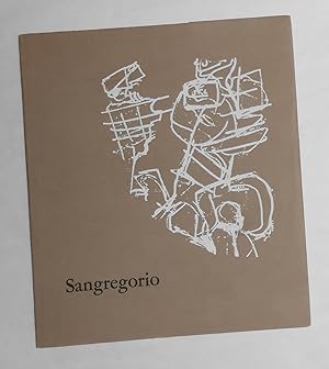 Imagen del vendedor de Sangregorio - Sculture - Studi - Disegni - Litografie a la venta por David Bunnett Books