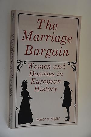 Bild des Verkufers fr The Marriage Bargain. Women and Dowries in European History zum Verkauf von Antiquariat Biebusch