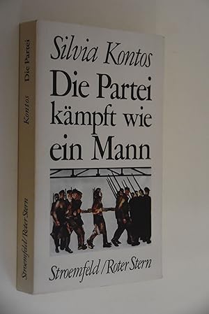 Seller image for Die Partei kmpft wie ein Mann: Frauenpolitik d. KPD in d. Weimarer Republik. for sale by Antiquariat Biebusch