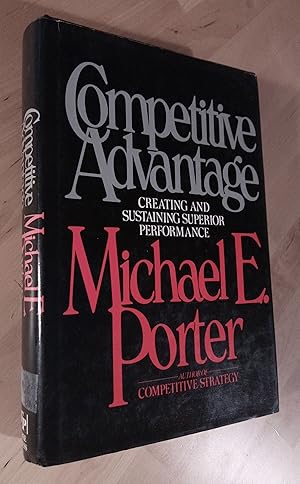 Immagine del venditore per Competitive Advantage. Creating and Sustaining Superior Performance venduto da Llibres Bombeta