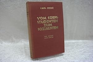 Bild des Verkufers fr Vom Corpsstudenten zum Sozialisten Der Roman eines Arztes. zum Verkauf von Antiquariat Wilder - Preise inkl. MwSt.