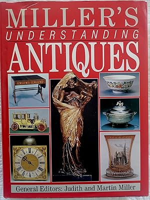 Miller's Understanding Antiques