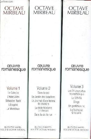 Imagen del vendedor de Octave Mirebau - Oeuvres romanesque 3 volumes : volume 1 - volume 2 et volume 3 -le calvaire , l'abb jules , sbastien roch , l'cuyre , la marchale, Dans le ciel, Le jardin des supplices, Le journal d'une femme de chambre, Dingo, Un gentilhomme. a la venta por Le-Livre