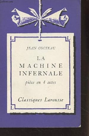 Seller image for Ma machine infernale, pice en 4 actes - "Classiques Larousse" for sale by Le-Livre