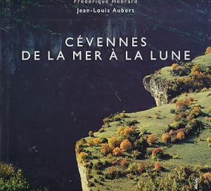 Cévennes de la mer à la lune