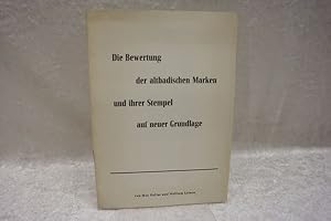 Die Bewertung der altbadischen Marken und ihrer Stempel auf neuer Grundlage