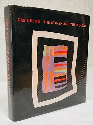 Imagen del vendedor de Gee's Bend: The Women and Their Quilts (1st Edition/1st Printing) a la venta por Chateau Chamberay Books