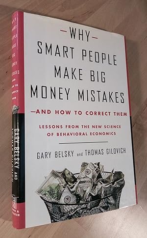 Immagine del venditore per Why Smart People Make Big Money Mistakes -and How to Correct Them. Lessons from the Life-Changing Science of Behavioral Economics venduto da Llibres Bombeta