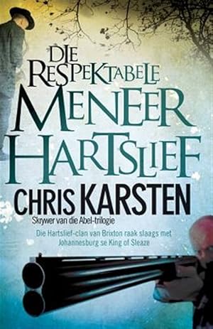 Image du vendeur pour Die respektabele meneer Hartslief -Language: afrikaans mis en vente par GreatBookPrices