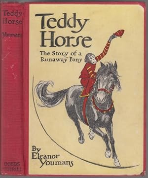 Image du vendeur pour Teddy Horse The Story of a Runaway Pony mis en vente par HORSE BOOKS PLUS LLC