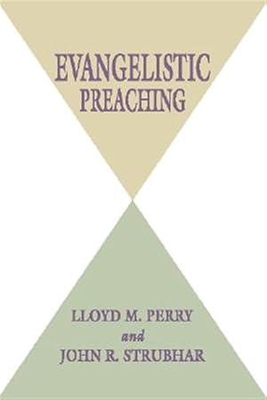 Image du vendeur pour Evangelistic Preaching mis en vente par GreatBookPrices