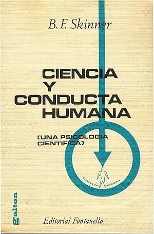 Seller image for Ciencia Y Conducta Humana: Una Psicologa Cientfica. (Science And Human Behavior) for sale by Guido Soroka Bookseller