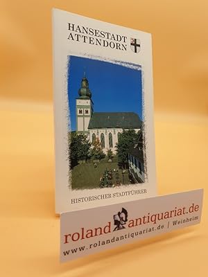 Attendorn : historischer Stadtführer / Hrsg.: Stadt Attendorn. Otto Höffer ; Ralf Breer