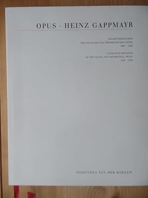 Bild des Verkufers fr Opus Heinz Gappmayr; Gesamtverzeichnis d. visuellen u. theoretischen Texte, 1961 - 1990. zum Verkauf von Antiquariat Rohde