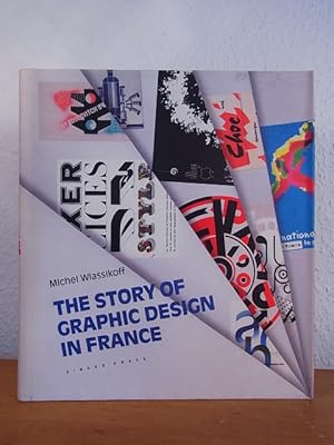 Image du vendeur pour The Story of Graphic Design in France mis en vente par Antiquariat Weber