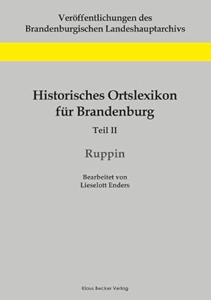 Bild des Verkufers fr Historisches Ortslexikon fr Brandenburg, Teil II, Ruppin zum Verkauf von AHA-BUCH GmbH