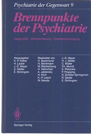 Seller image for Brennpunkte der Psychiatrie : Diagnostik, Datenerhebung, Krankenversorgung. Psychiatrie der Gegenwart ; Bd. 9. for sale by Fundus-Online GbR Borkert Schwarz Zerfaß