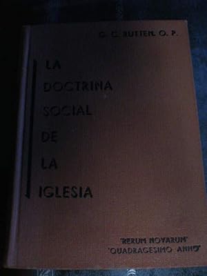 Seller image for La doctrina Social de la Iglesia. Segn las Encclicas Rerum Novarum y Quadragesimo Anno for sale by Librera Antonio Azorn