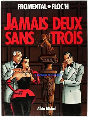 Image du vendeur pour Jamais deux sans trois mis en vente par Librairie du Bassin