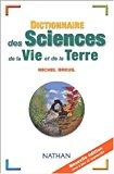 Image du vendeur pour Dictionnaire Des Sciences De La Vie Et De La Terre mis en vente par RECYCLIVRE