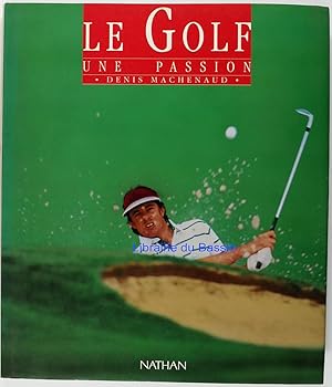 Le Golf Une passion