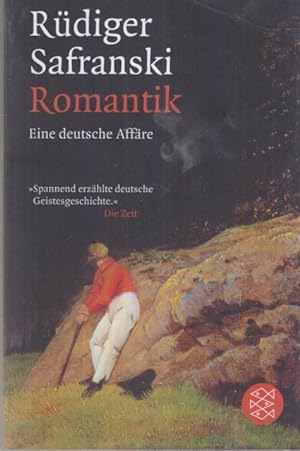 Romantik : eine deutsche Affäre. Fischer ; 18230