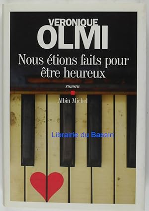 Seller image for Nous tions faits pour tre heureux for sale by Librairie du Bassin