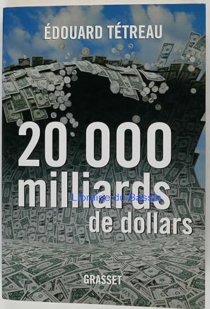 20 000 milliards de dollars