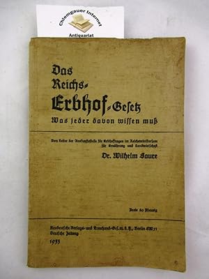 Das Reichserbhofgesetz Ein Leitfaden zum Reichserbhofrecht nebst dem Wortlaut des Reichserbhofges...